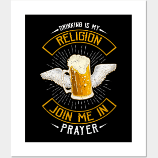 Drinking Is My Religion Join Me In Prayer Beer Pun Posters and Art